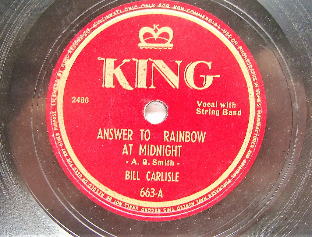 VTG 78 Bill Carlisle You Laughed When I Cried/ Answer to Rainbow King 663-A