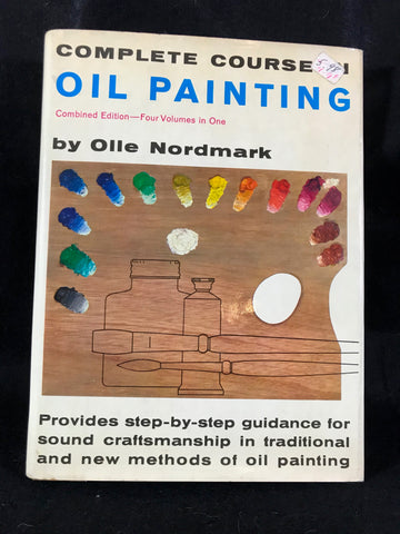Compete Course in Oil Painting by Olle Nordmark 4 volumes in 1 1960 HBDJ