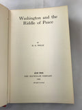 Washington and the Riddle of Peace H.G. Wells 1922 Macmillan HB 1st Edition - Cabin Fever Purveyors